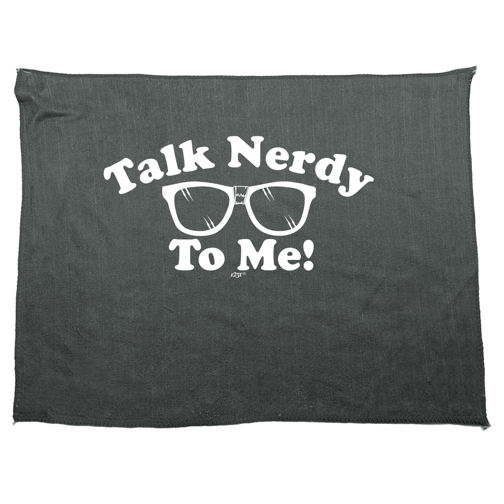 Talk Nerdy To Me - Funny Novelty Gym Sports Microfiber Towel