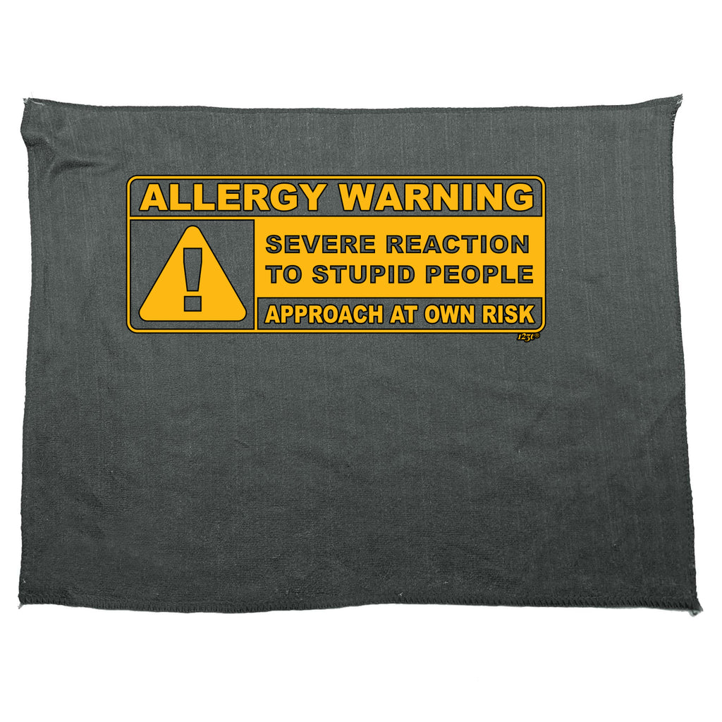 Allergy Warning Stupid People - Funny Novelty Gym Sports Microfiber Towel