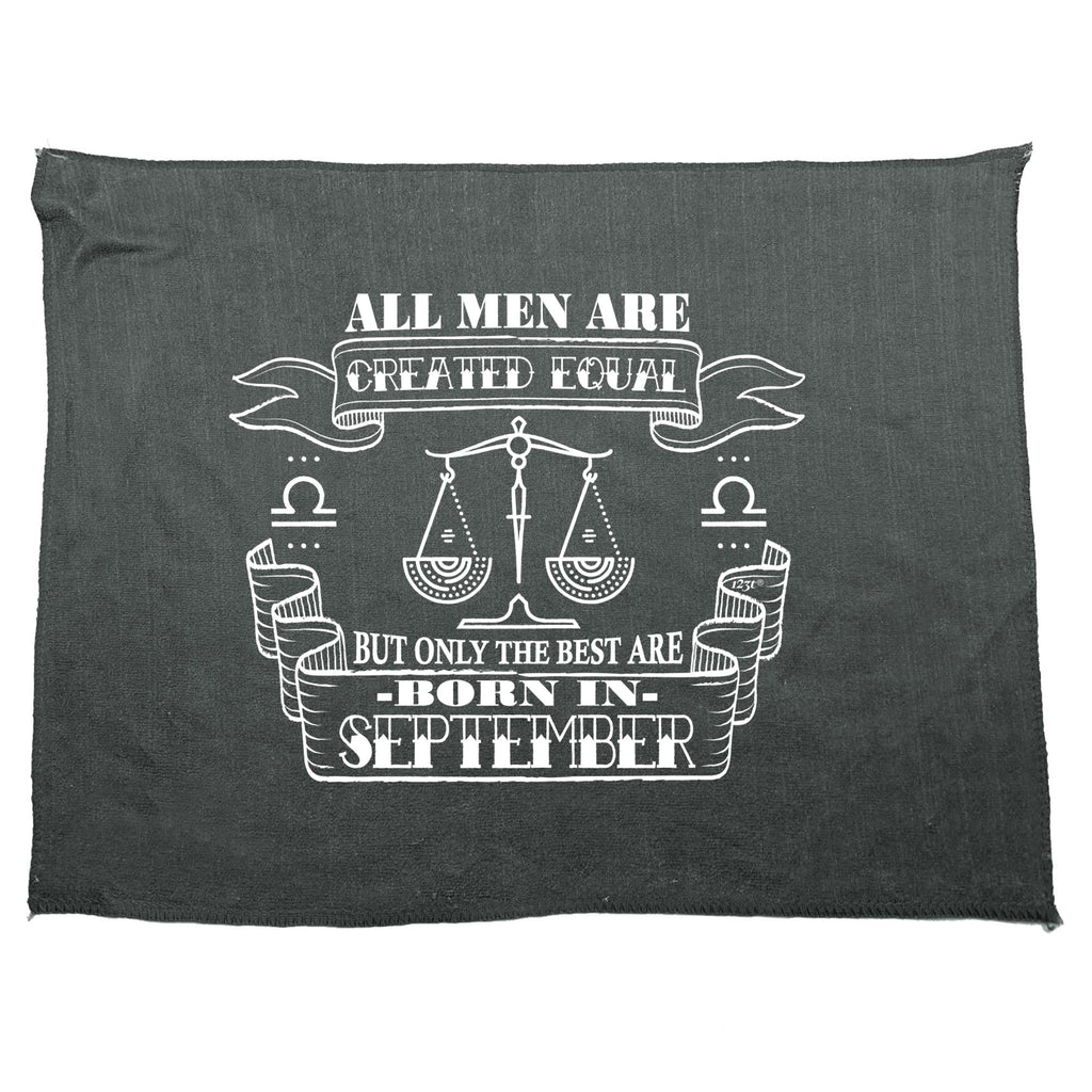 September Libra Birthday All Men Are Created Equal - Funny Novelty Gym Sports Microfiber Towel