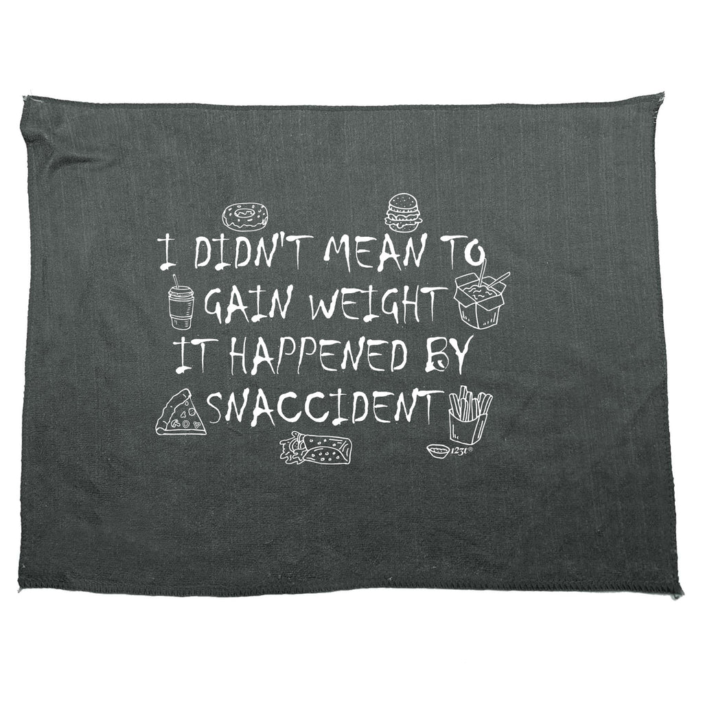 Didnt Mean To Gain Weight Snaccident - Funny Novelty Gym Sports Microfiber Towel