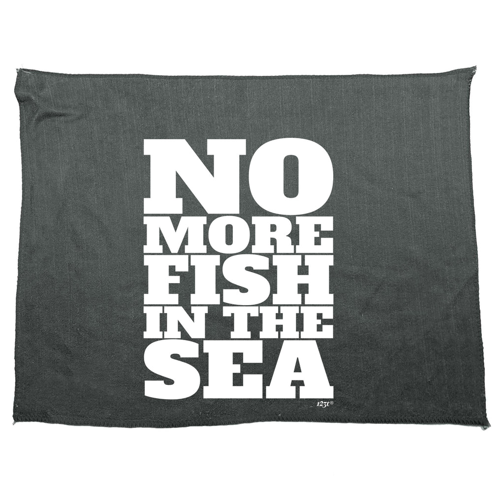 No More Fish In The Sea - Funny Novelty Gym Sports Microfiber Towel