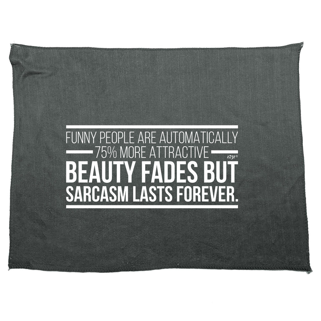 Funny People Are Automatically 75 Percent More Attractive - Funny Novelty Gym Sports Microfiber Towel