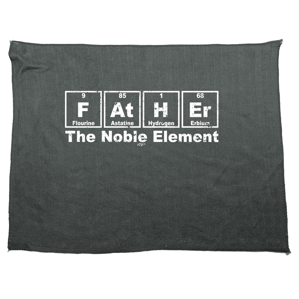 Father The Noble Element - Funny Novelty Gym Sports Microfiber Towel