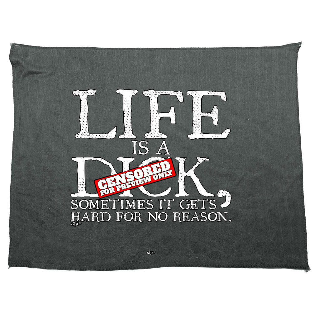 Life Is A Hard For No Reason - Funny Novelty Gym Sports Microfiber Towel