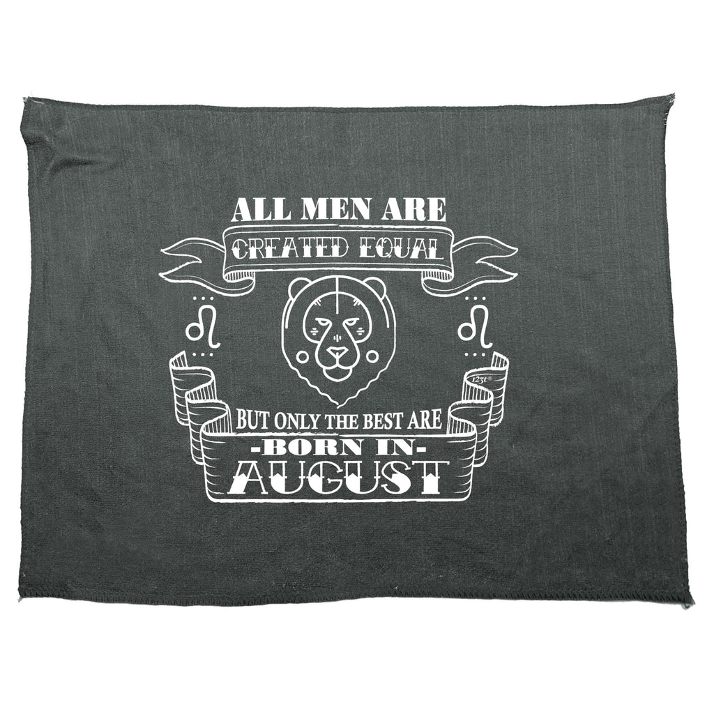 August Birthday All Men Are Created Equal Leo - Funny Novelty Gym Sports Microfiber Towel