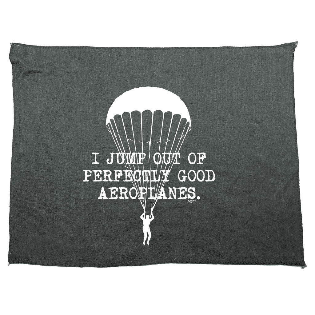 Jump Out Of Perfectly Good Aeroplanes - Funny Novelty Gym Sports Microfiber Towel
