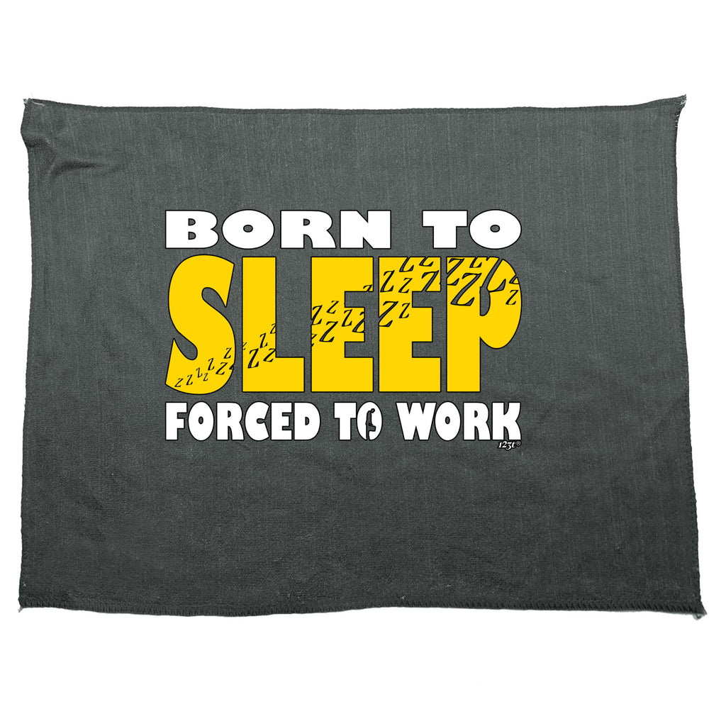 Born To Sleep - Funny Novelty Gym Sports Microfiber Towel