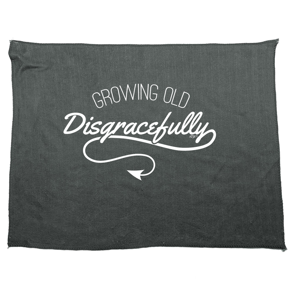 Growing Old Digracefully Age - Funny Novelty Gym Sports Microfiber Towel