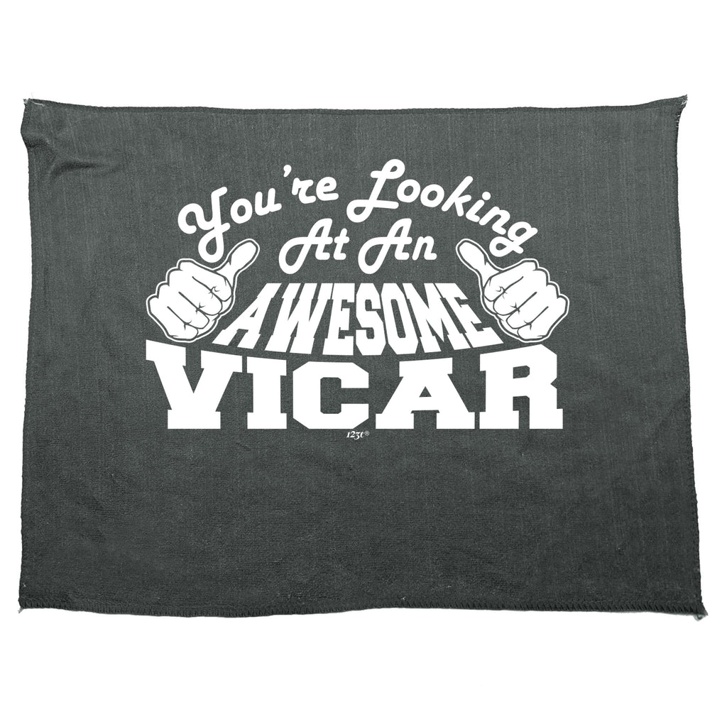 Youre Looking At An Awesome Vicar - Funny Novelty Gym Sports Microfiber Towel
