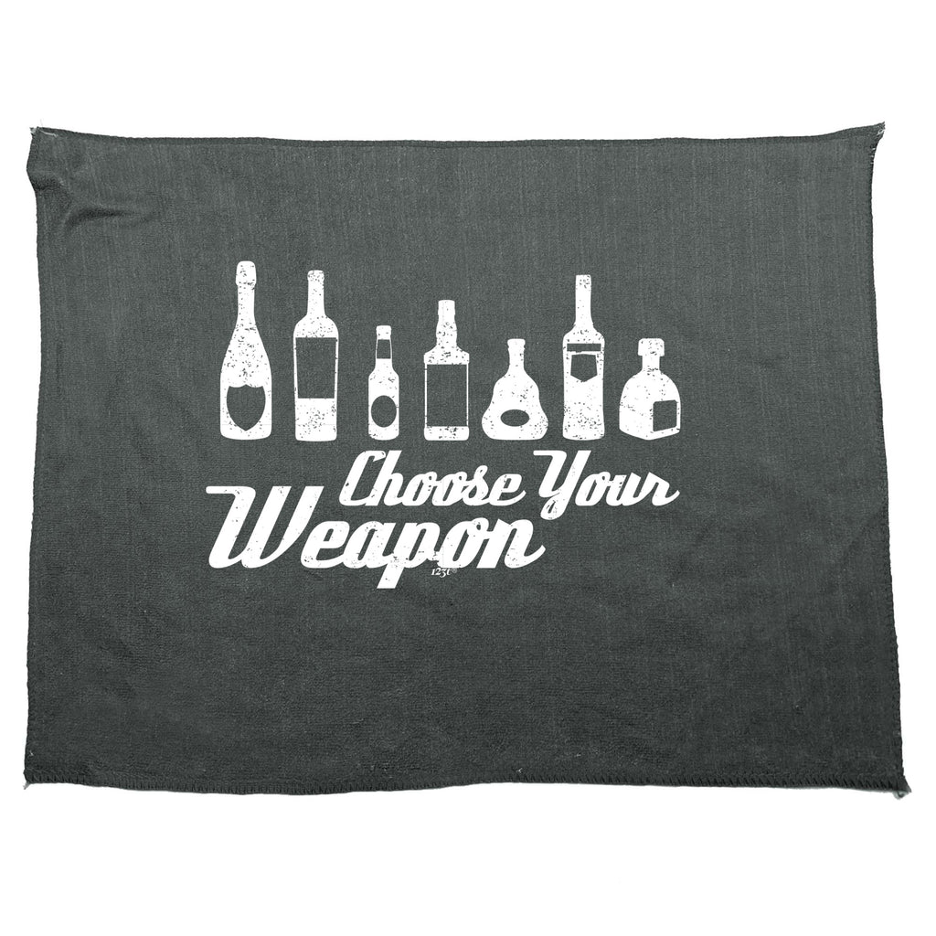 Alcohol Choose Your Weapon - Funny Novelty Gym Sports Microfiber Towel