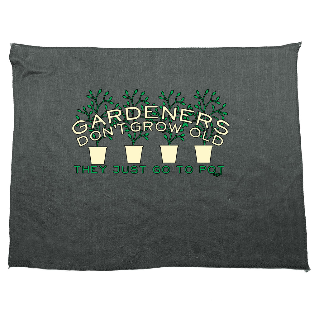 Gardeners Dont Grow Old - Funny Novelty Gym Sports Microfiber Towel