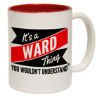 123t New It's A Ward Thing You Wouldn't Understand Funny Mug, 123t Mugs