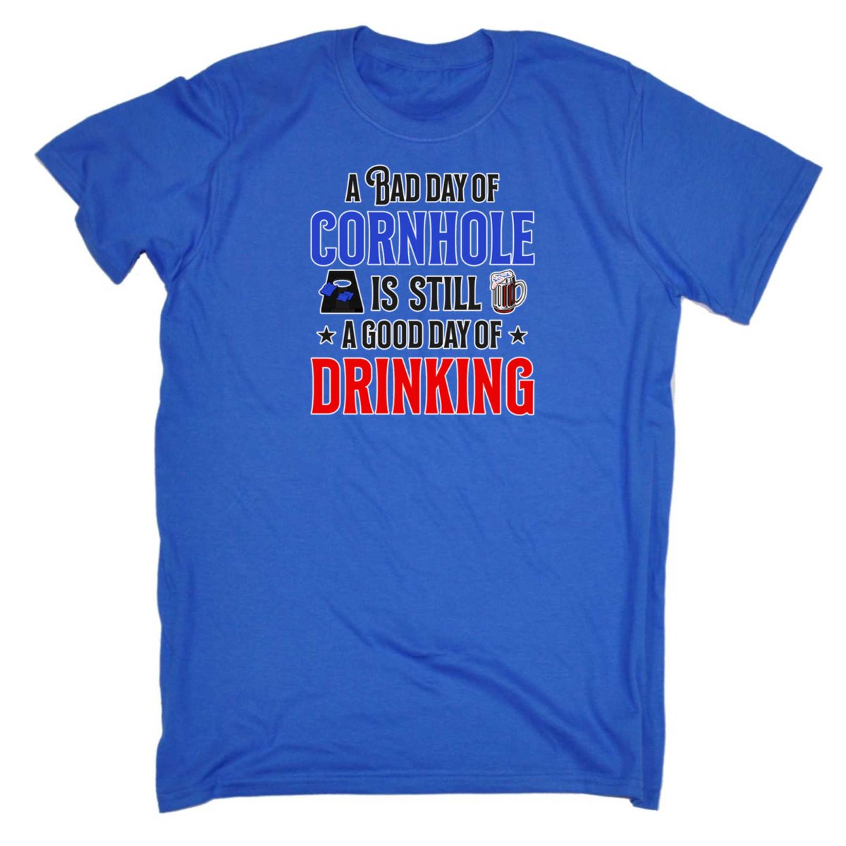 A Bad Day Of Cornhole Is Still A Good Day Of Drinking - Mens Funny T-Shirt Tshirts - 123t Australia | Funny T-Shirts Mugs Novelty Gifts