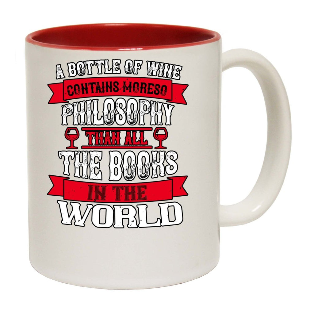 A Bottle Of Wine Contains More Philosophy Than Books Red Mug Cup - 123t Australia | Funny T-Shirts Mugs Novelty Gifts