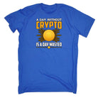 A Day Without Crypto Is A Day Wasted Bitcoin - Mens Funny T-Shirt Tshirts - 123t Australia | Funny T-Shirts Mugs Novelty Gifts