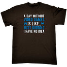 A Day Without Video Games Is Like Just Kidding Gamer - Mens Funny T-Shirt Tshirts - 123t Australia | Funny T-Shirts Mugs Novelty Gifts