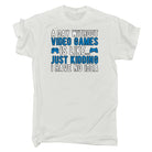 A Day Without Video Games Is Like Just Kidding Gamer - Mens Funny T-Shirt Tshirts - 123t Australia | Funny T-Shirts Mugs Novelty Gifts