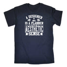 A Designer Is A Planner With An Aesthetic - Mens Funny T-Shirt Tshirts - 123t Australia | Funny T-Shirts Mugs Novelty Gifts