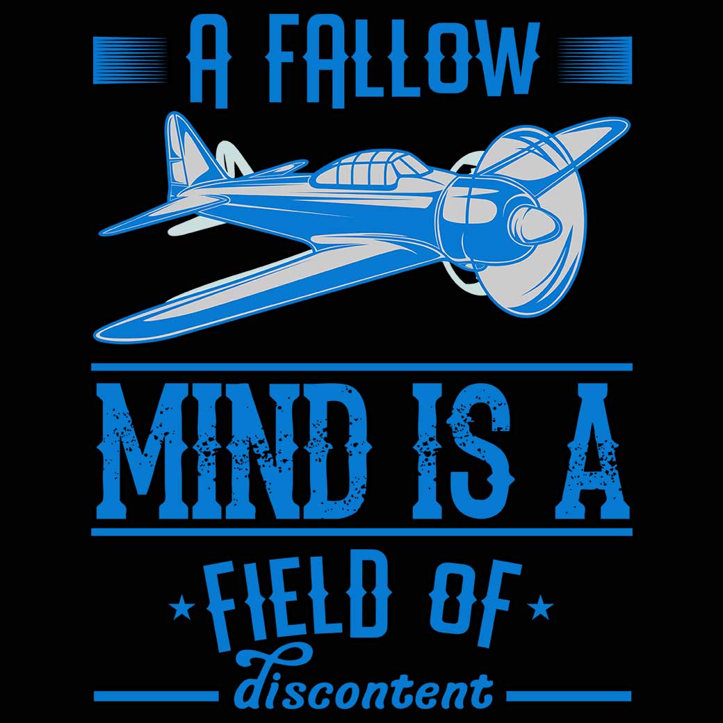 A Fallow Mind Is A Field Of Discontent Aviation Plane - Mens Funny T-Shirt Tshirts - 123t Australia | Funny T-Shirts Mugs Novelty Gifts