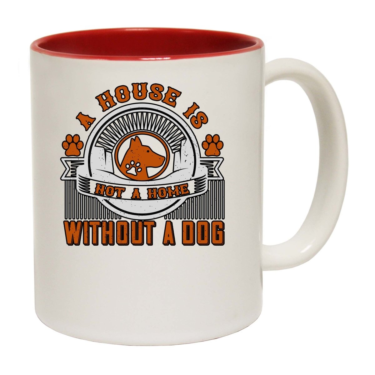 A House Is Not A Home Without A Dog Mug Cup - 123t Australia | Funny T-Shirts Mugs Novelty Gifts