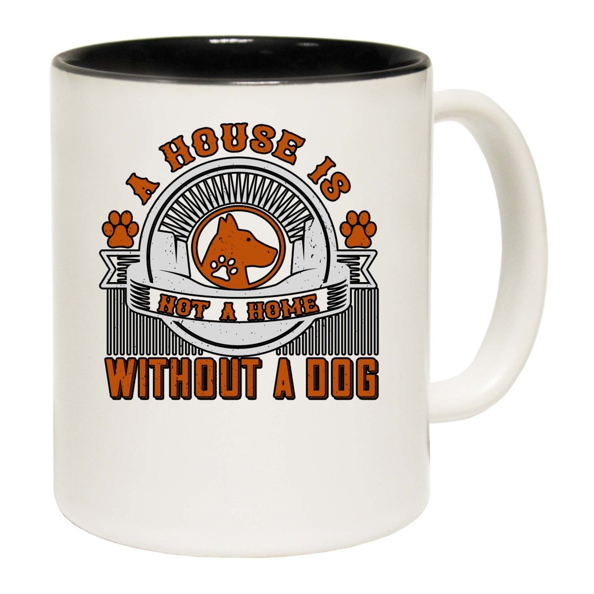 A House Is Not A Home Without A Dog Mug Cup - 123t Australia | Funny T-Shirts Mugs Novelty Gifts