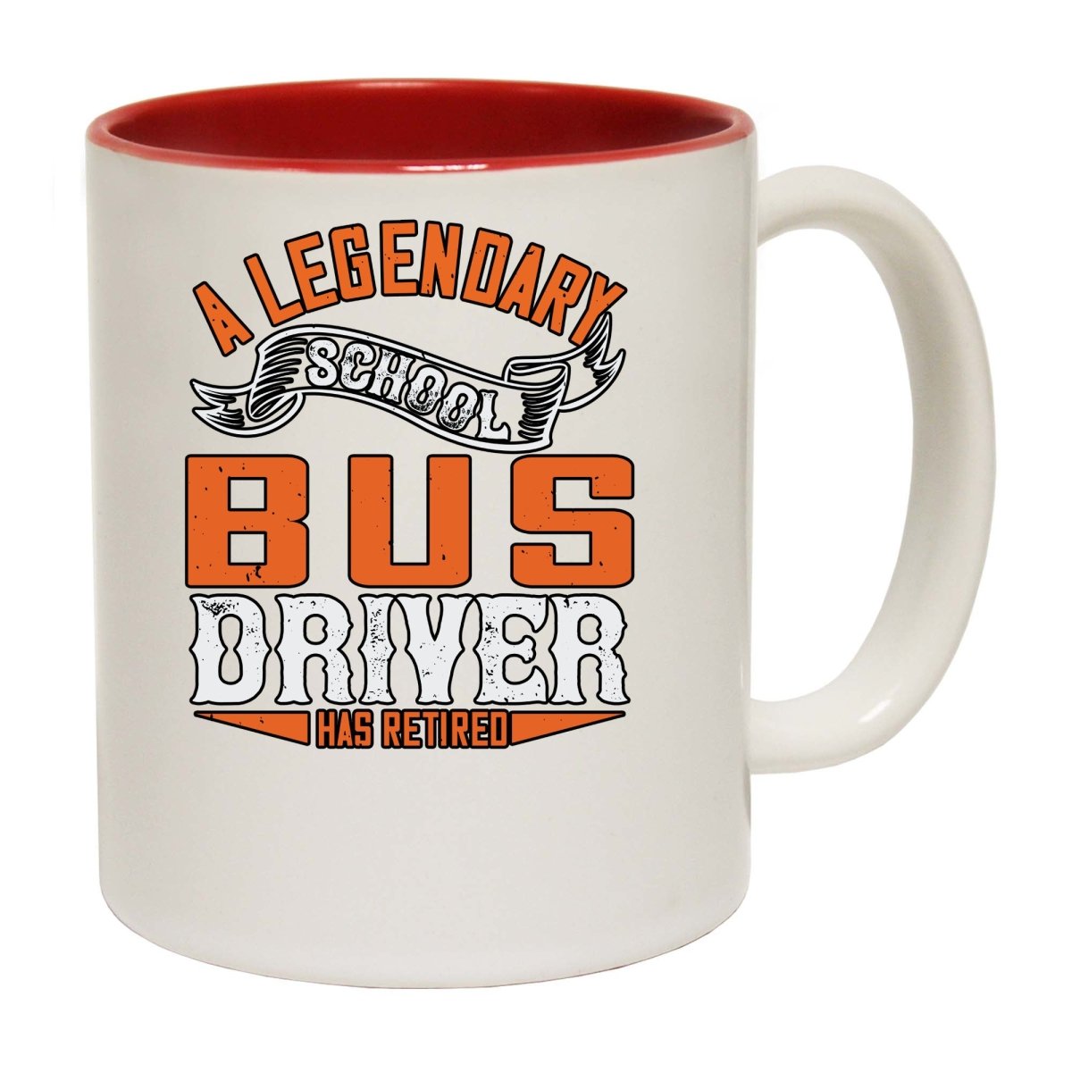 A Legenary School Bus Driver Has Retired Mug Cup - 123t Australia | Funny T-Shirts Mugs Novelty Gifts