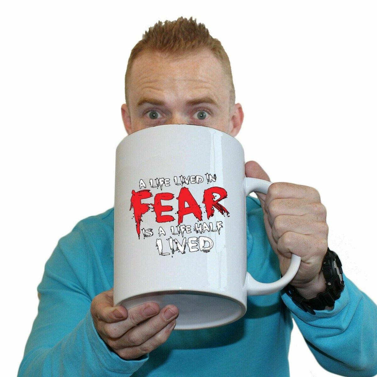 A Life Lived In Fear Is A Life Half Lived Mug Cup - 123t Australia | Funny T-Shirts Mugs Novelty Gifts