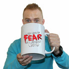 A Life Lived In Fear Is A Life Half Lived Mug Cup - 123t Australia | Funny T-Shirts Mugs Novelty Gifts