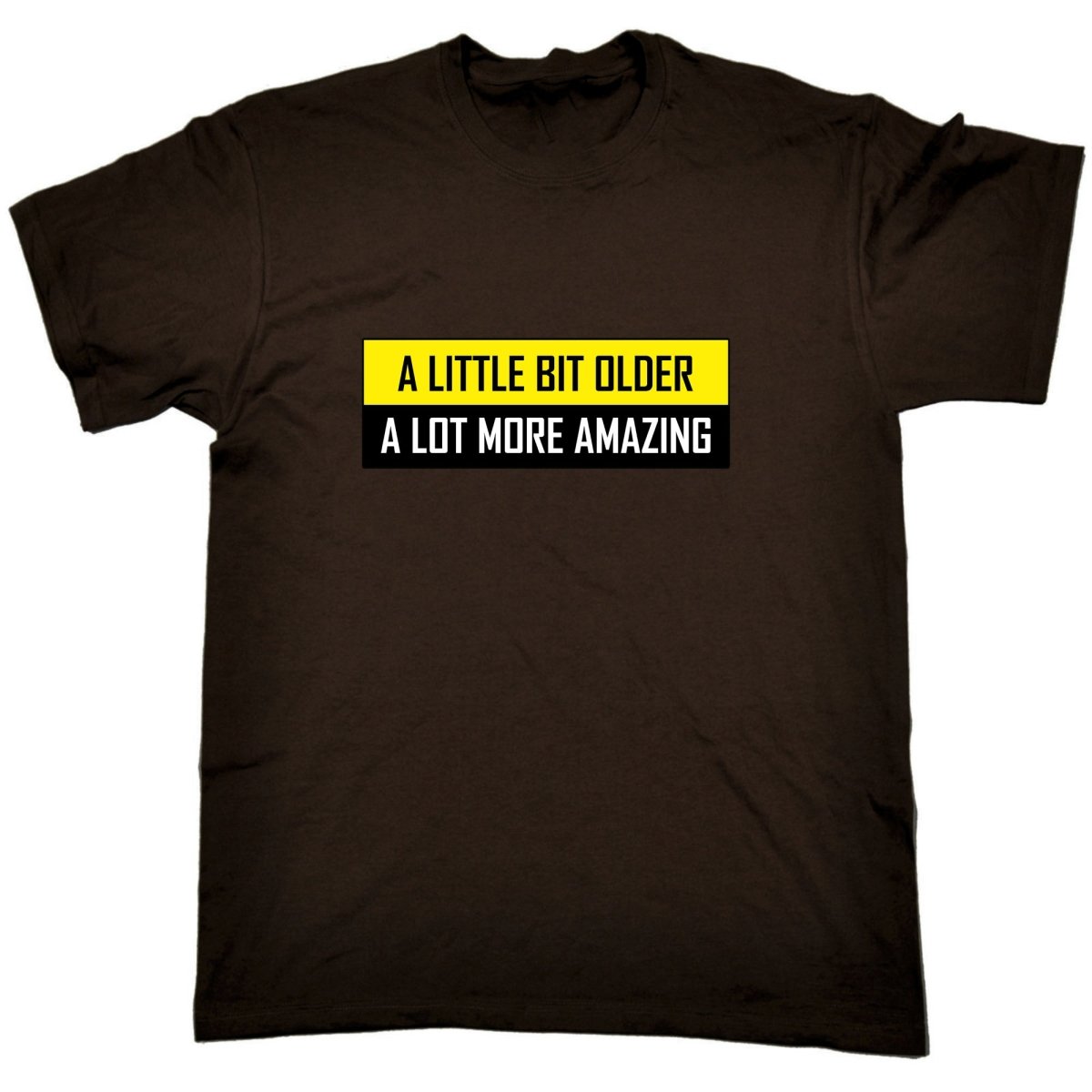 A Little Bit Older More Amazing Sarcastic Funny - Mens Funny T-Shirt Tshirts Tee Shirt - 123t Australia | Funny T-Shirts Mugs Novelty Gifts