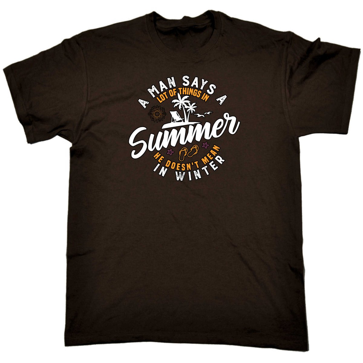 A Man Says A Lot Of Things In Summer Winter - Mens Funny T-Shirt Tshirts - 123t Australia | Funny T-Shirts Mugs Novelty Gifts