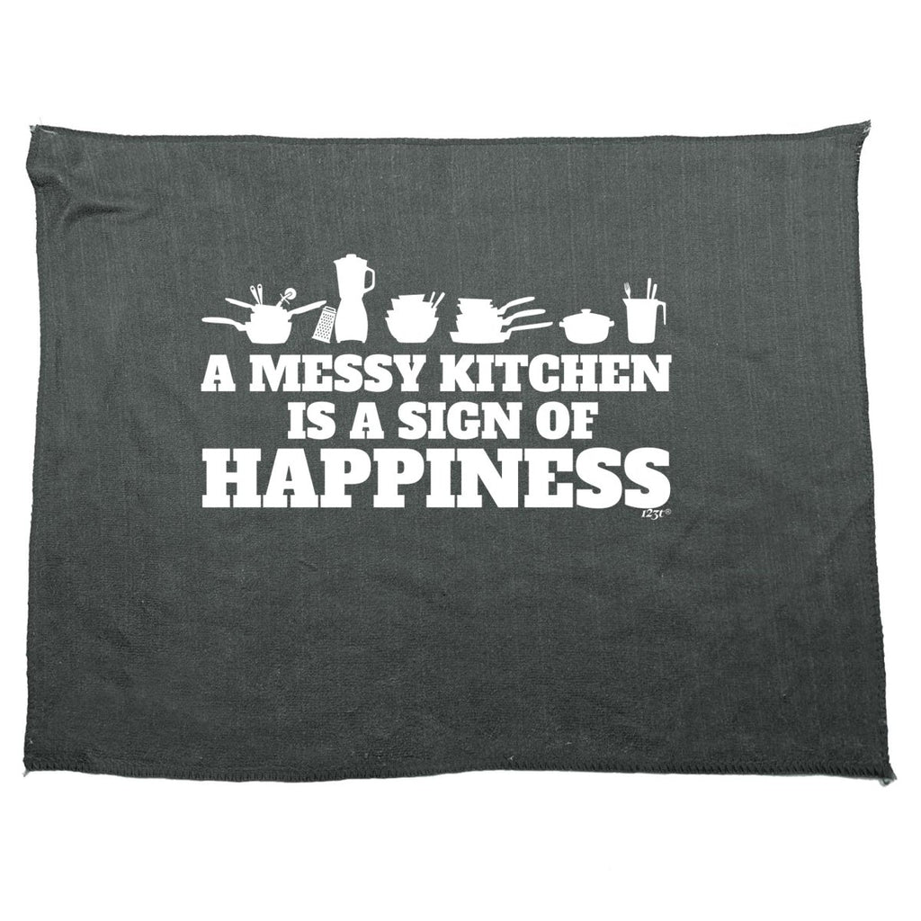 A Messy Kitchen Is A Sign Of Happiness - Funny Novelty Soft Sport Microfiber Towel - 123t Australia | Funny T-Shirts Mugs Novelty Gifts
