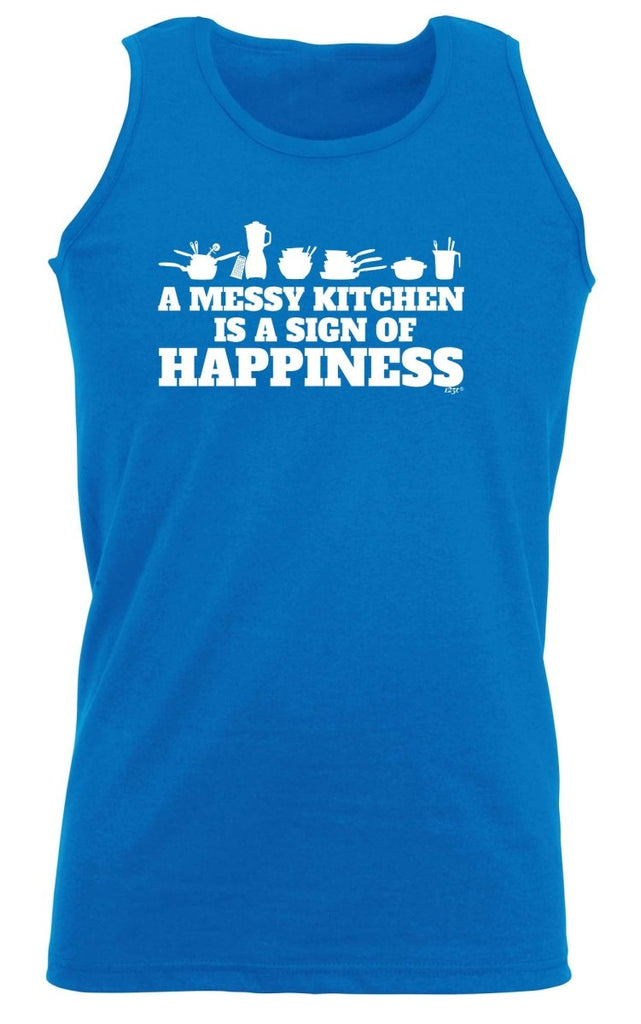 A Messy Kitchen Is A Sign Of Happiness - Funny Novelty Vest Singlet Unisex Tank Top - 123t Australia | Funny T-Shirts Mugs Novelty Gifts