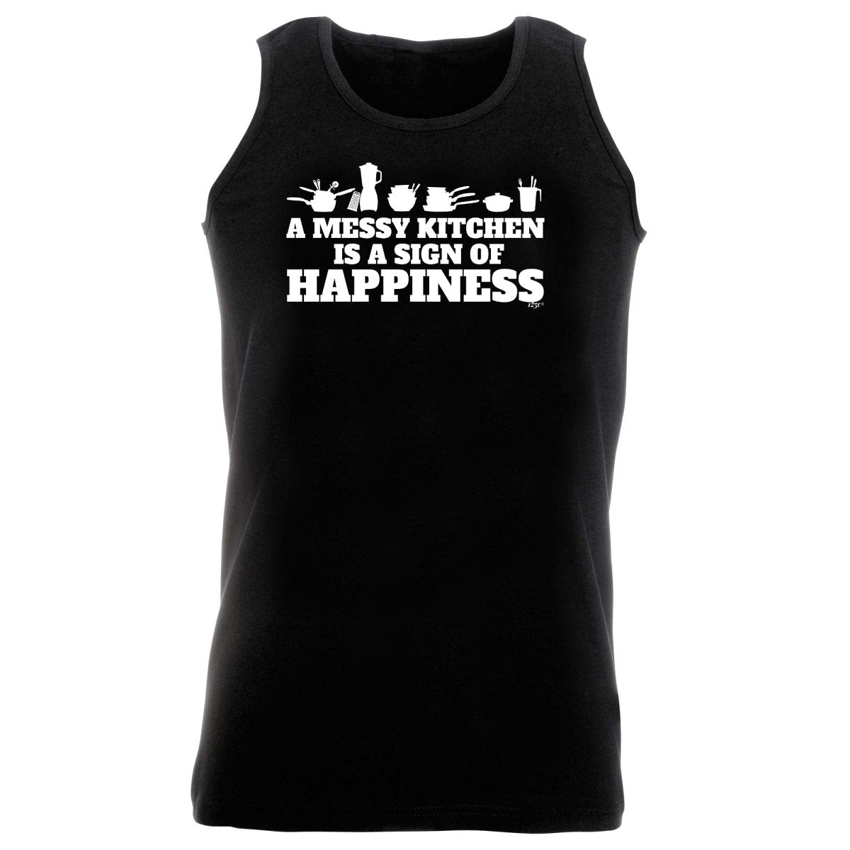 A Messy Kitchen Is A Sign Of Happiness - Funny Novelty Vest Singlet Unisex Tank Top - 123t Australia | Funny T-Shirts Mugs Novelty Gifts