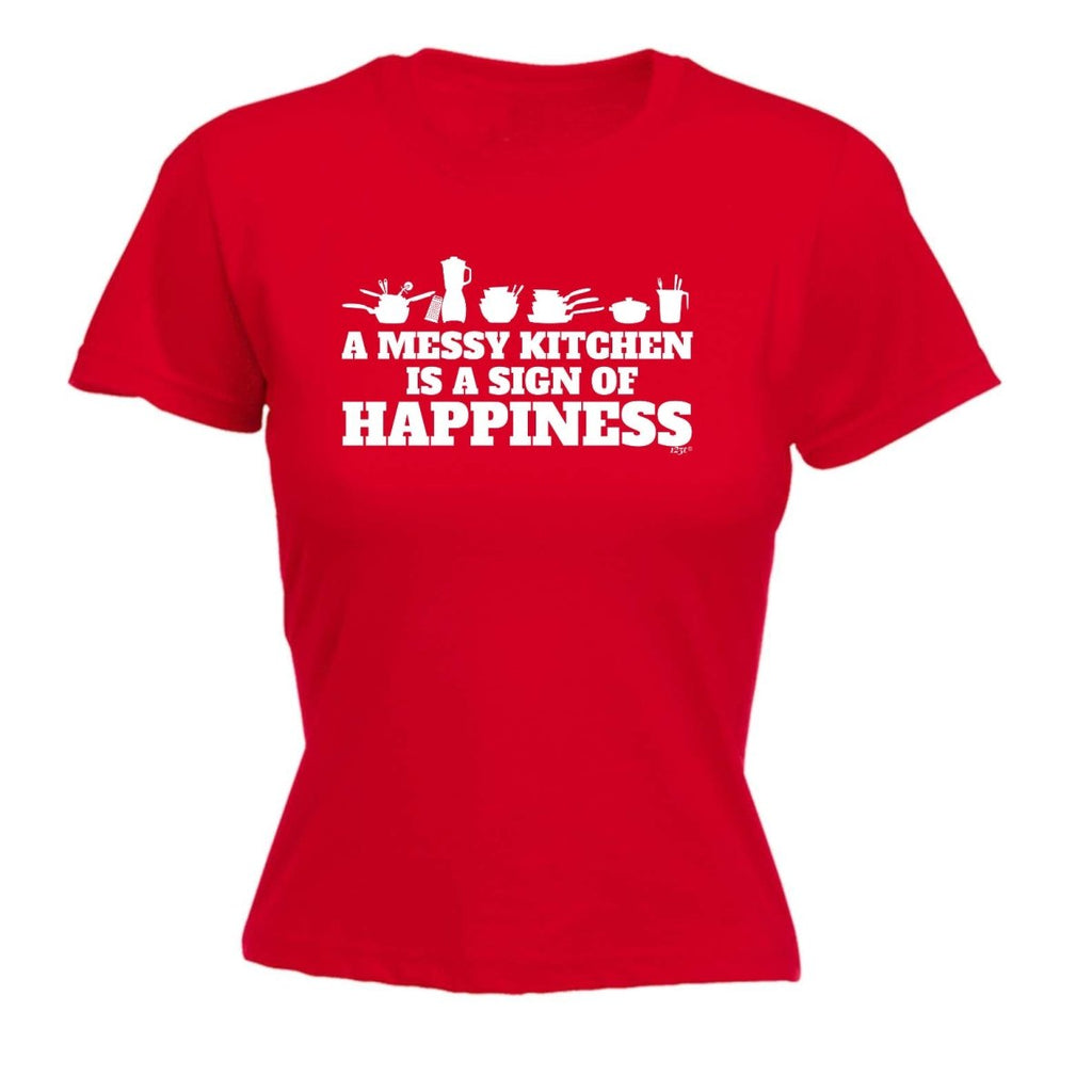 A Messy Kitchen Is A Sign Of Happiness - Funny Novelty Womens T-Shirt T Shirt Tshirt - 123t Australia | Funny T-Shirts Mugs Novelty Gifts