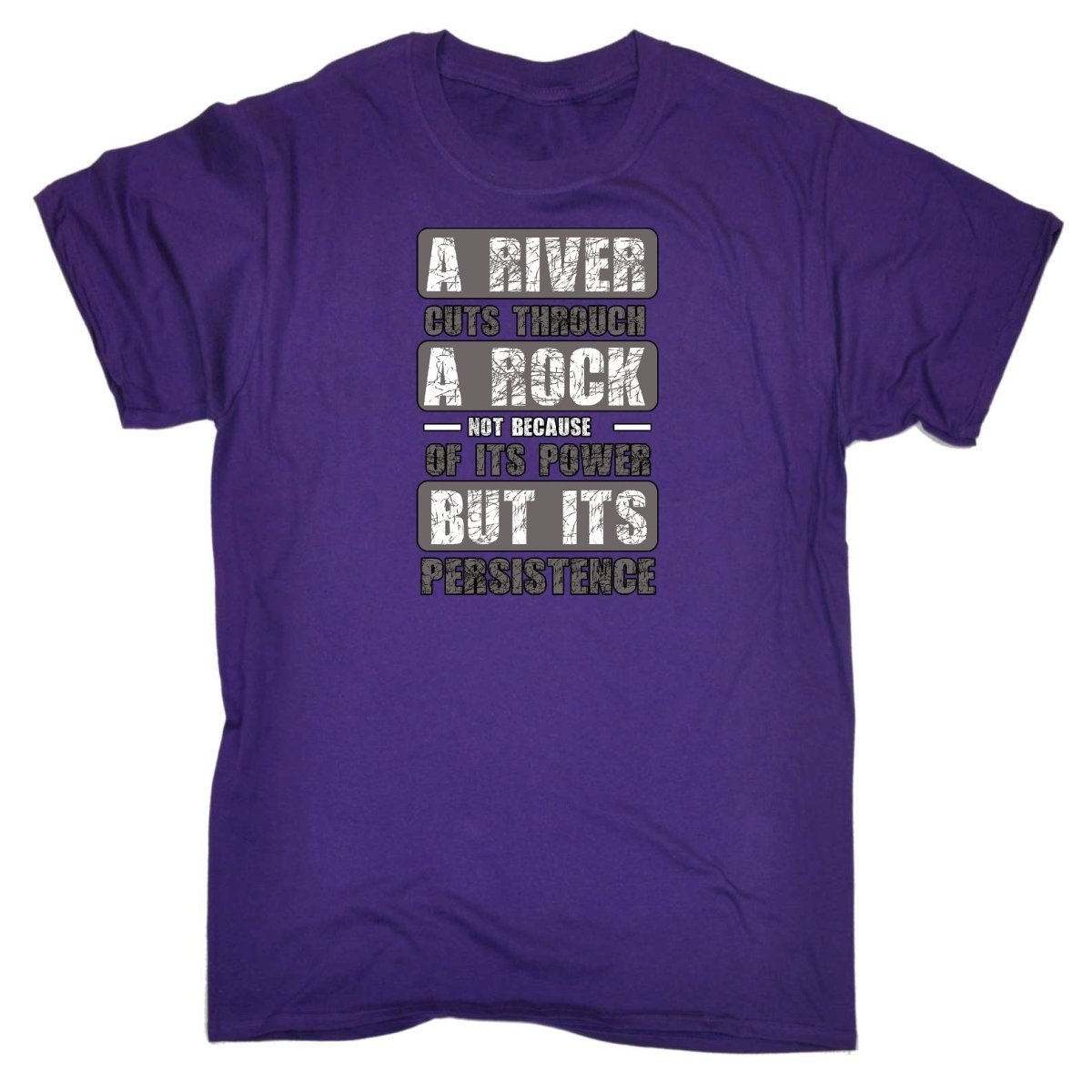 A River Cuts Through A Rock Persistance - Mens Funny T-Shirt Tshirts Tee Shirt - 123t Australia | Funny T-Shirts Mugs Novelty Gifts