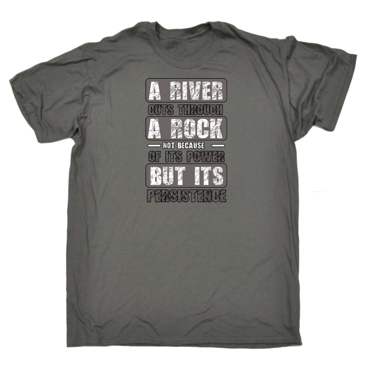 A River Cuts Through A Rock Persistance - Mens Funny T-Shirt Tshirts Tee Shirt - 123t Australia | Funny T-Shirts Mugs Novelty Gifts