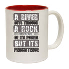 A River Cuts Through A Rock Persistance Mug Cup - 123t Australia | Funny T-Shirts Mugs Novelty Gifts