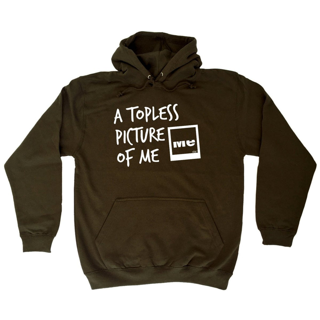 A Topless Picture Of Me - Funny Novelty Hoodies Hoodie - 123t Australia | Funny T-Shirts Mugs Novelty Gifts