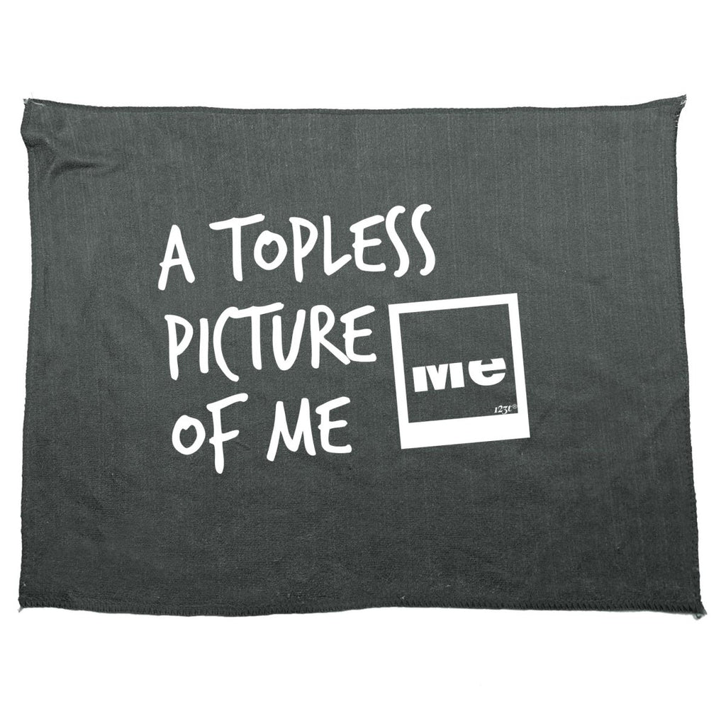 A Topless Picture Of Me - Funny Novelty Soft Sport Microfiber Towel - 123t Australia | Funny T-Shirts Mugs Novelty Gifts