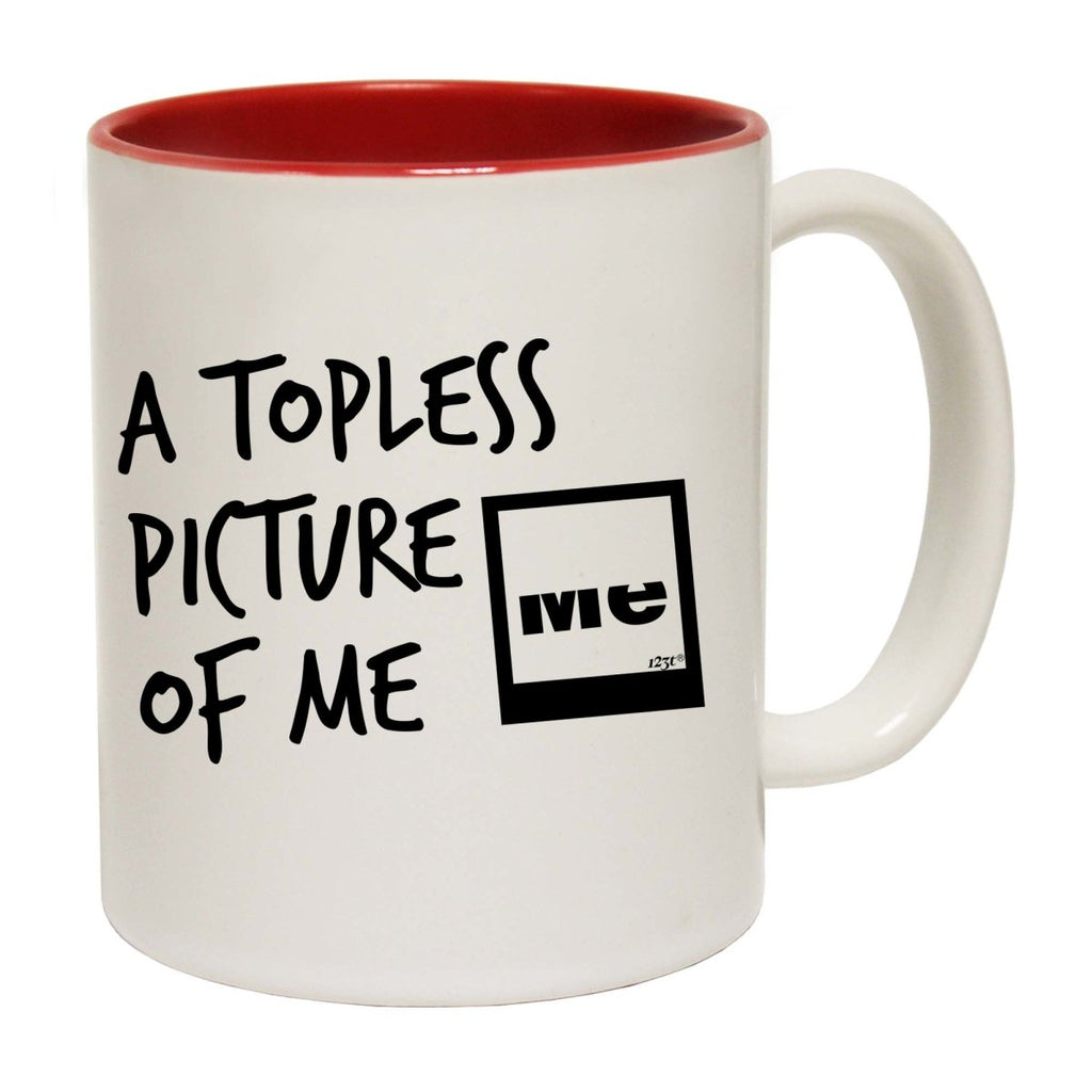 A Topless Picture Of Me Mug Cup - 123t Australia | Funny T-Shirts Mugs Novelty Gifts