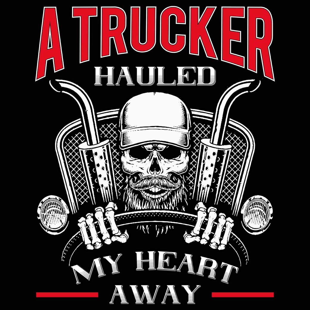 A Trucker Hauled My Heart Away Truck Driver - Mens Funny T-Shirt Tshirts - 123t Australia | Funny T-Shirts Mugs Novelty Gifts
