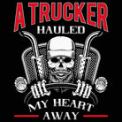 A Trucker Hauled My Heart Away Truck Driver - Mens Funny T-Shirt Tshirts - 123t Australia | Funny T-Shirts Mugs Novelty Gifts