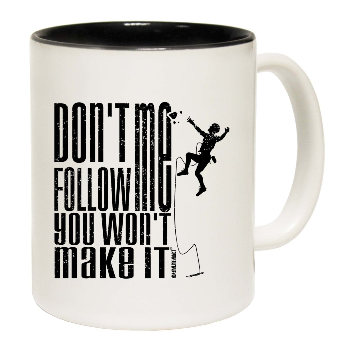 Aa Dont Follow Me You Wont Make It Mug Cup - 123t Australia | Funny T-Shirts Mugs Novelty Gifts