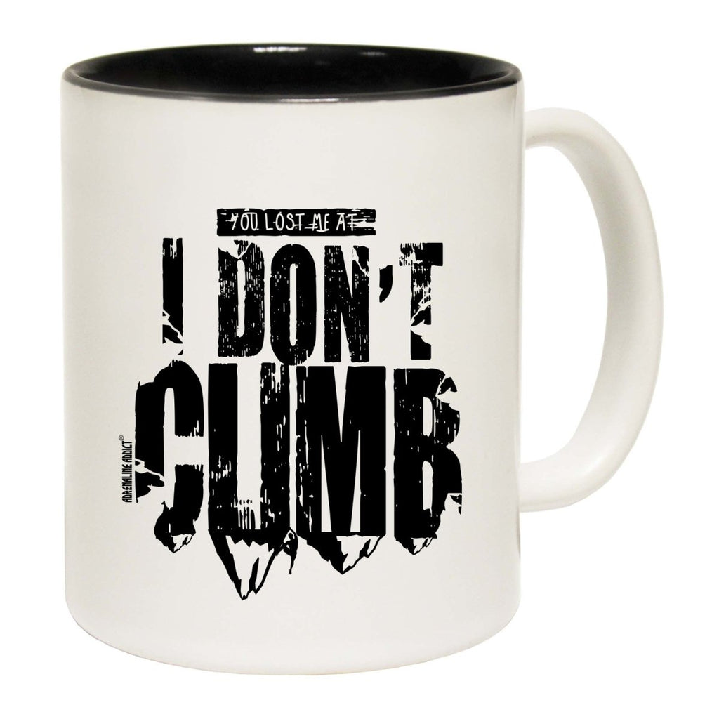 Aa You Lost Me At I Dont Climb Mug Cup - 123t Australia | Funny T-Shirts Mugs Novelty Gifts