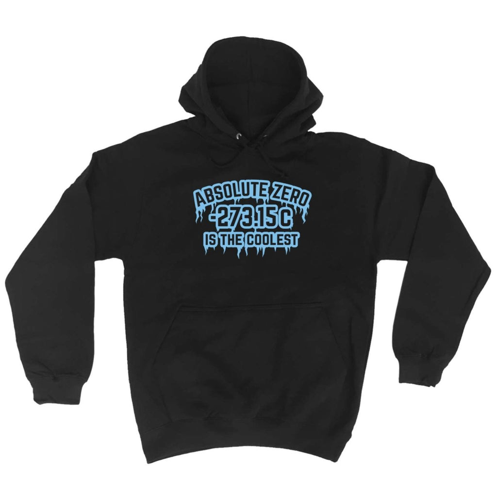 Absolute Zero Is The Coolest - Funny Novelty Hoodies Hoodie - 123t Australia | Funny T-Shirts Mugs Novelty Gifts