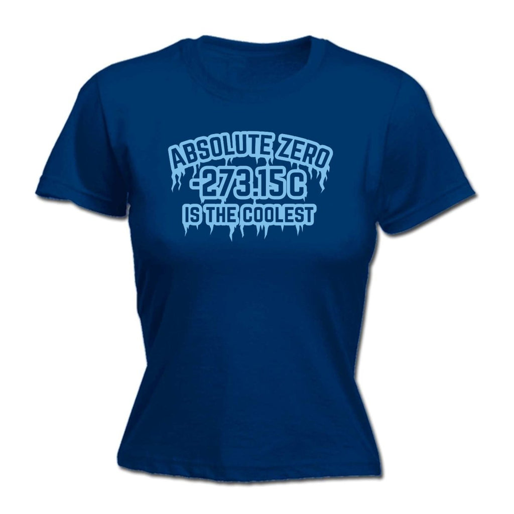 Absolute Zero Is The Coolest - Funny Novelty Womens T-Shirt T Shirt Tshirt - 123t Australia | Funny T-Shirts Mugs Novelty Gifts