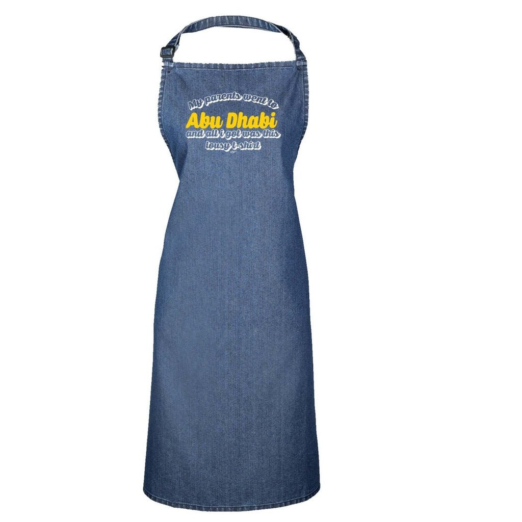 Abu Dhab My Parents Went To And All Got - Funny Novelty Kitchen Adult Apron - 123t Australia | Funny T-Shirts Mugs Novelty Gifts