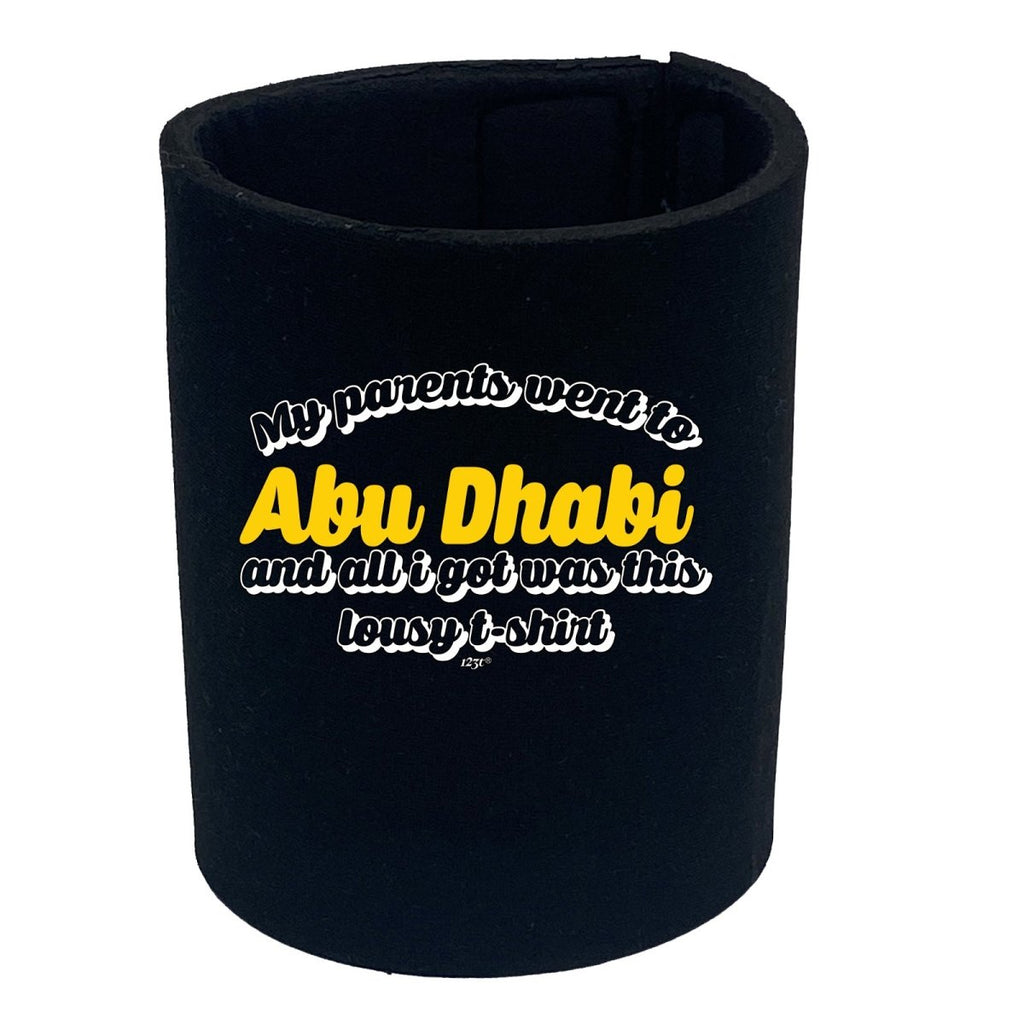 Abu Dhab My Parents Went To And All Got - Funny Novelty Stubby Holder - 123t Australia | Funny T-Shirts Mugs Novelty Gifts