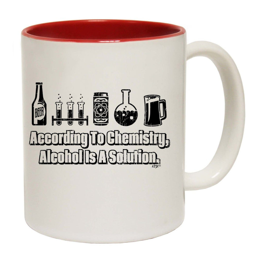 According To Chemistry Alcohol Is A Solution Mug Cup - 123t Australia | Funny T-Shirts Mugs Novelty Gifts