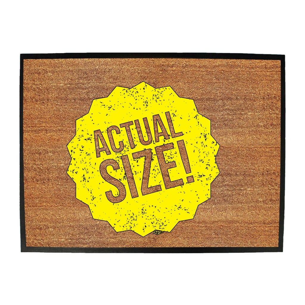 Actual Size - Funny Novelty Doormat Man Cave Floor mat - 123t Australia | Funny T-Shirts Mugs Novelty Gifts